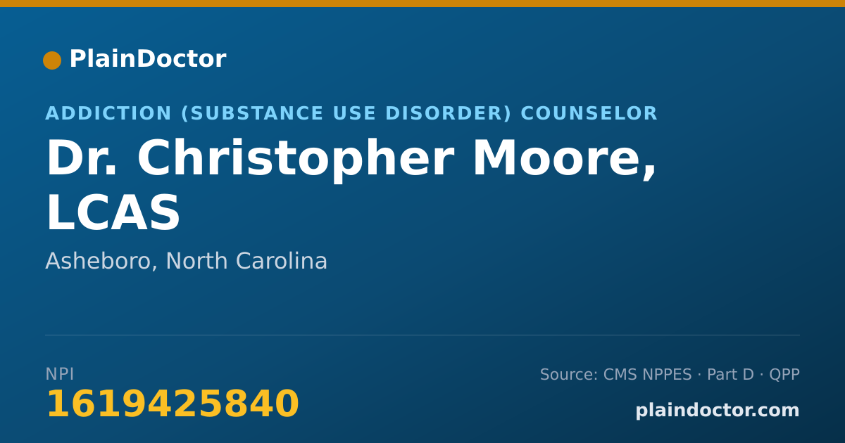 Shareable card for Christopher Moore, LCAS - Addiction (Substance Use Disorder) Counselor, Asheboro, NC