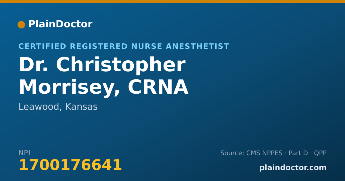 Shareable card for Christopher Morrisey, CRNA - Certified Registered Nurse Anesthetist, Leawood, KS