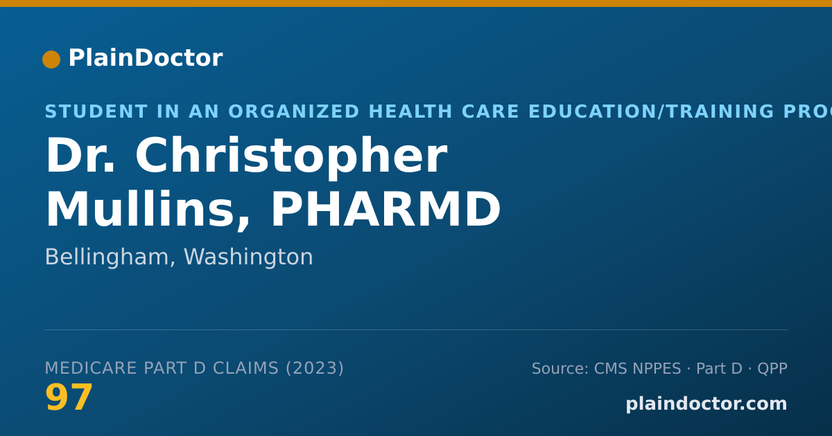 Shareable card for Christopher Mullins, PHARMD - Student in an Organized Health Care Education/Training Program, Bellingham, WA