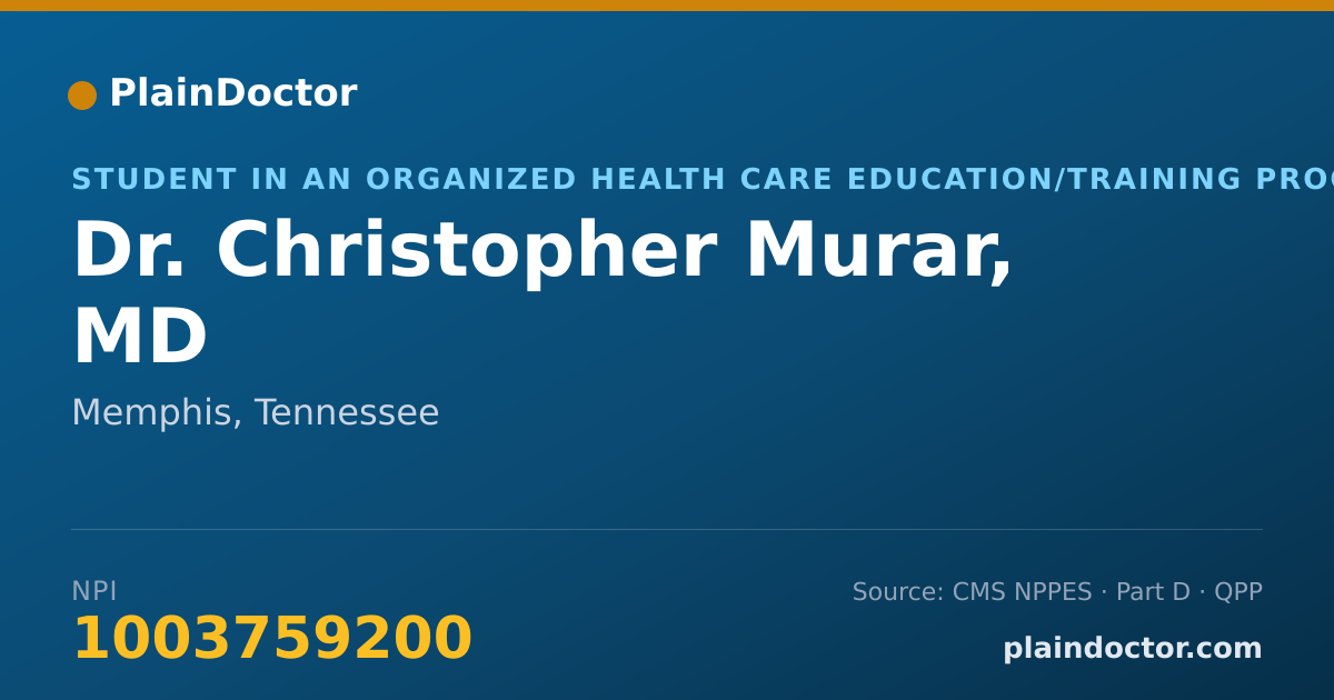 Shareable card for Christopher Murar, MD - Student in an Organized Health Care Education/Training Program, Memphis, TN