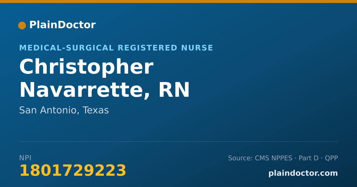 Shareable card for Christopher Navarrette, RN - Medical-Surgical Registered Nurse, San Antonio, TX