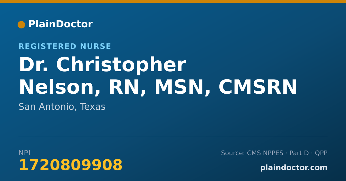 Shareable card for Christopher Nelson, RN, MSN, CMSRN - Registered Nurse, San Antonio, TX
