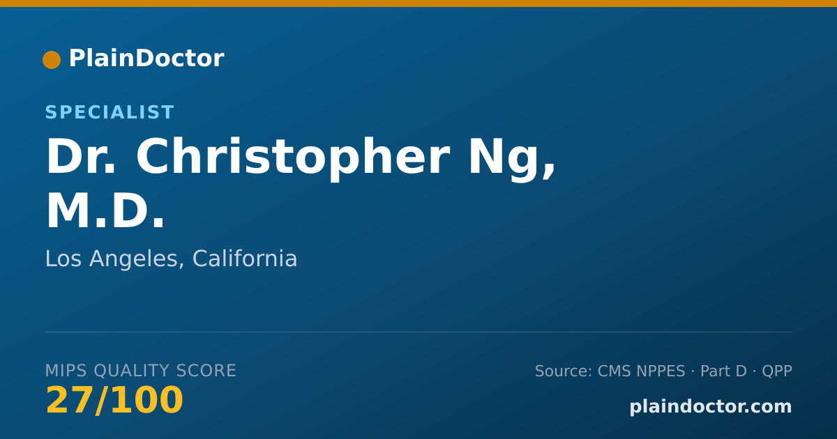 Shareable card for Christopher Ng, M.D. - Specialist, Los Angeles, CA
