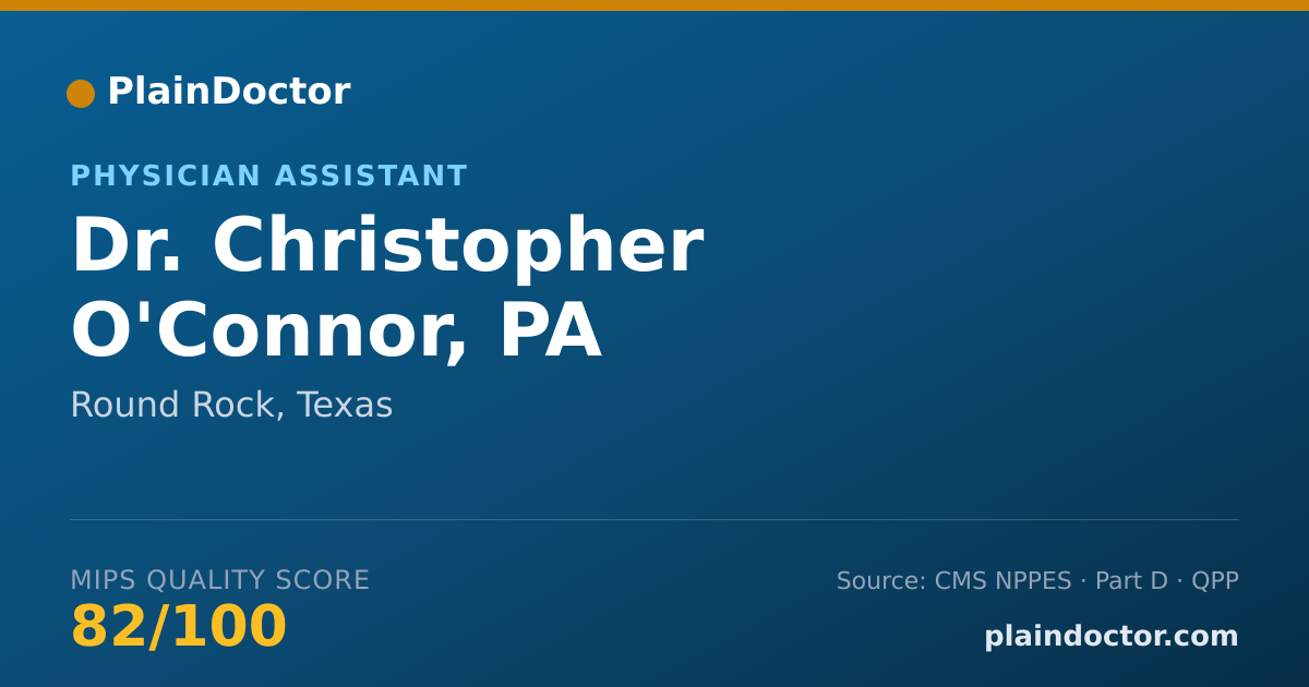 Shareable card for Christopher O'Connor, PA - Physician Assistant, Round Rock, TX