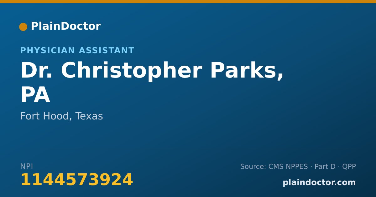 Shareable card for Christopher Parks, PA - Physician Assistant, Fort Hood, TX