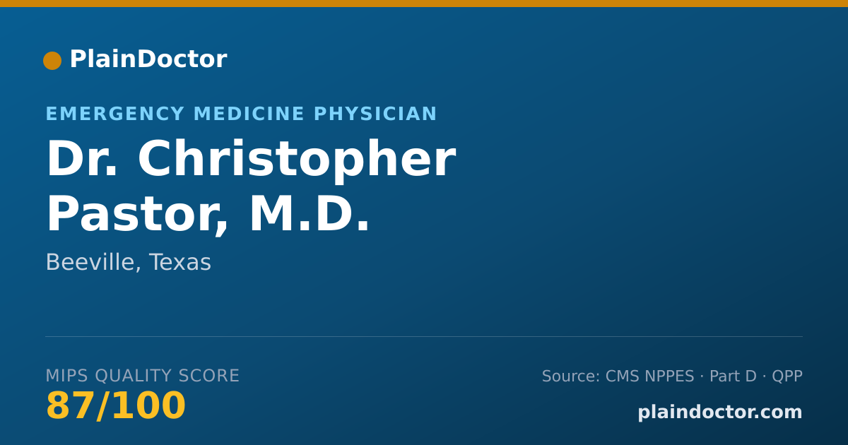 Shareable card for Christopher Pastor, M.D. - Emergency Medicine Physician, Beeville, TX