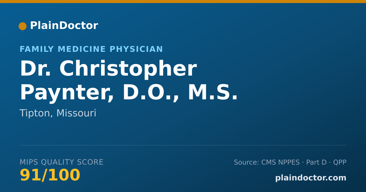 Shareable card for Christopher Paynter, D.O., M.S. - Family Medicine Physician, Tipton, MO