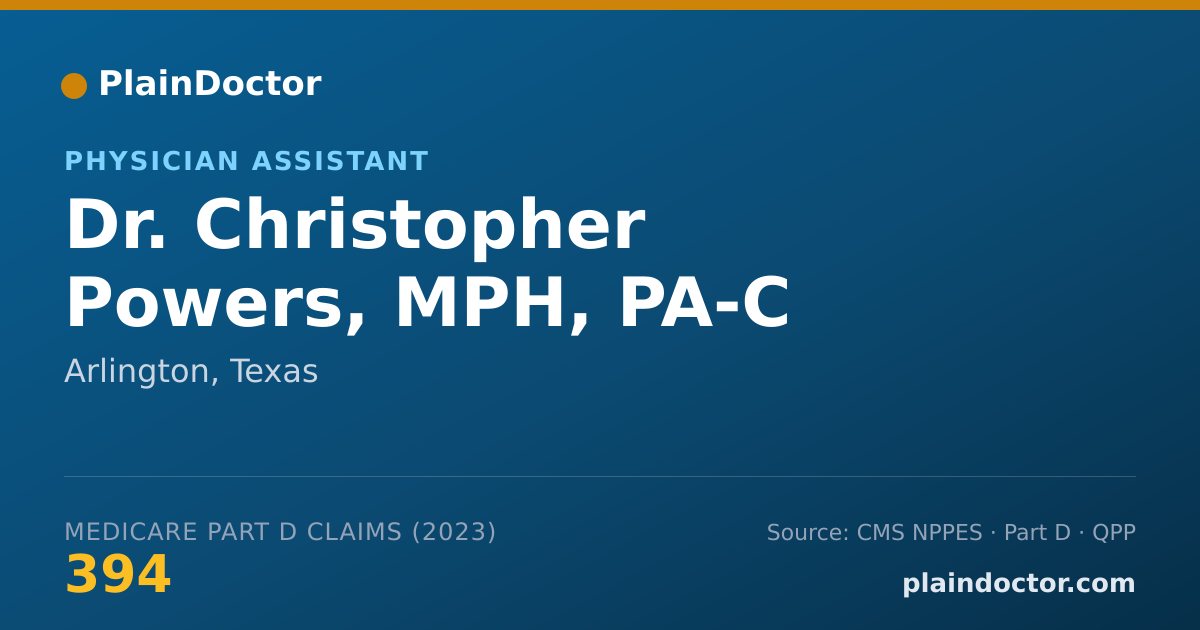 Shareable card for Christopher Powers, MPH, PA-C - Physician Assistant, Arlington, TX