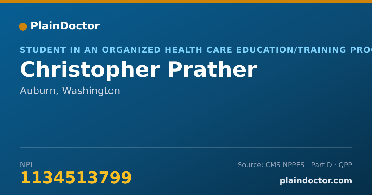 Shareable card for Christopher Prather - Student in an Organized Health Care Education/Training Program, Auburn, WA