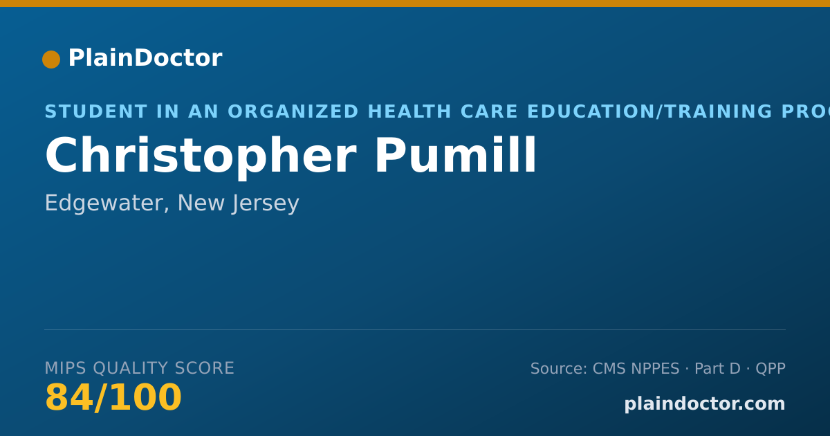 Shareable card for Christopher Pumill - Student in an Organized Health Care Education/Training Program, Edgewater, NJ