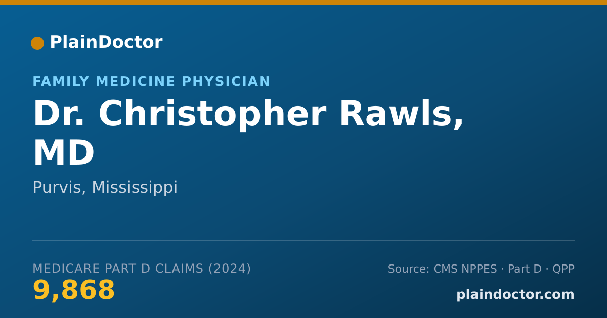 Shareable card for Christopher Rawls, MD - Family Medicine Physician, Purvis, MS