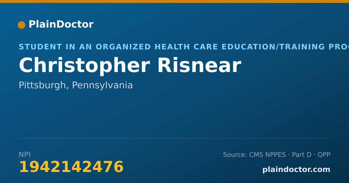 Shareable card for Christopher Risnear - Student in an Organized Health Care Education/Training Program, Pittsburgh, PA
