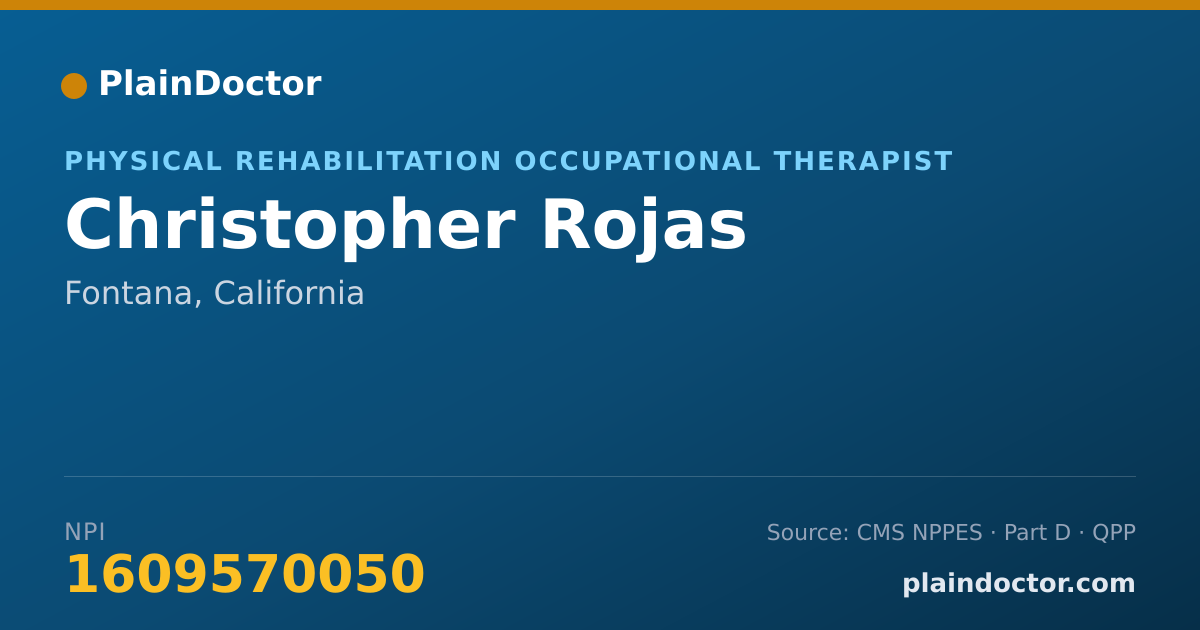 Shareable card for Christopher Rojas - Physical Rehabilitation Occupational Therapist, Fontana, CA
