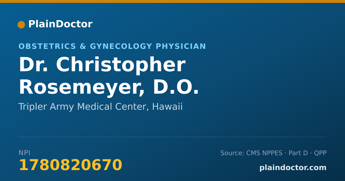 Shareable card for Christopher Rosemeyer, D.O. - Obstetrics & Gynecology Physician, Tripler Army Medical Center, HI