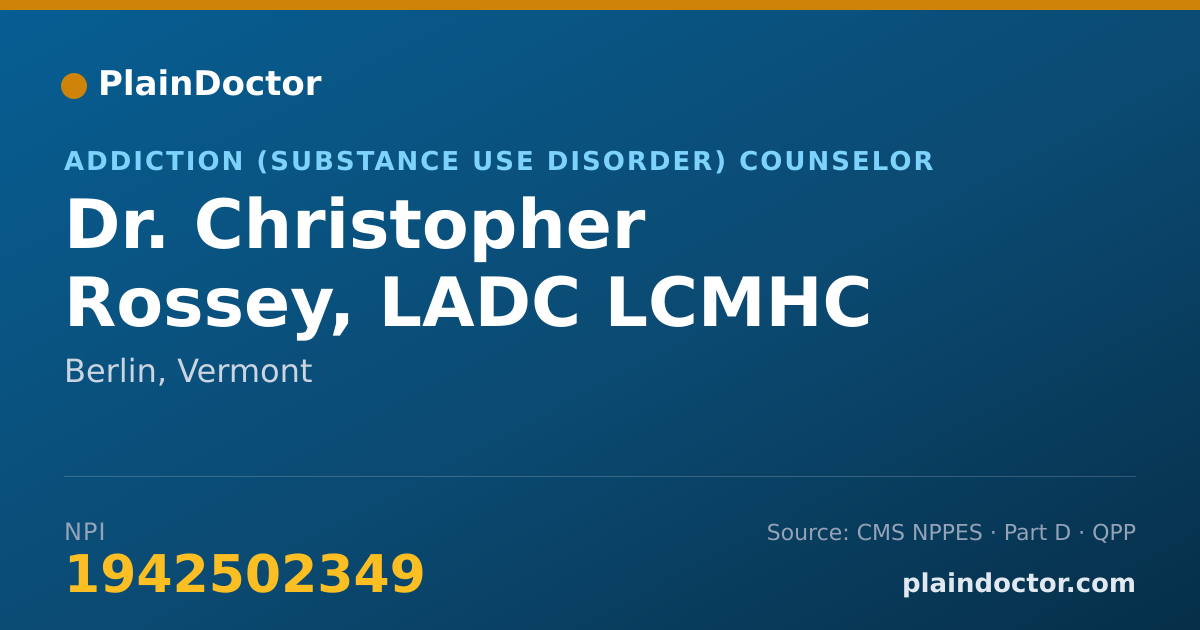 Shareable card for Christopher Rossey, LADC LCMHC - Addiction (Substance Use Disorder) Counselor, Berlin, VT