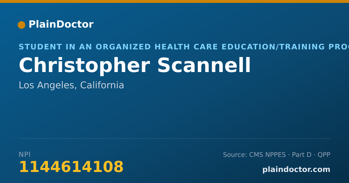Shareable card for Christopher Scannell - Student in an Organized Health Care Education/Training Program, Los Angeles, CA