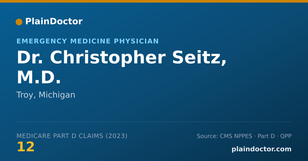 Shareable card for Christopher Seitz, M.D. - Emergency Medicine Physician, Troy, MI