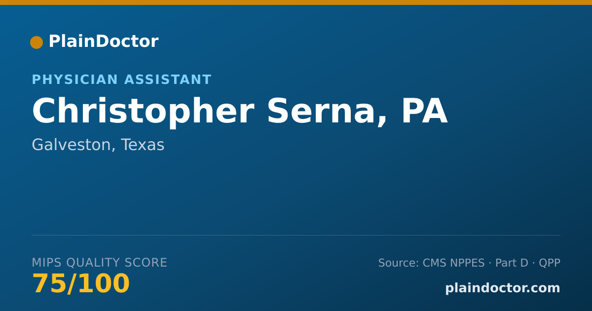 Shareable card for Christopher Serna, PA - Physician Assistant, Galveston, TX