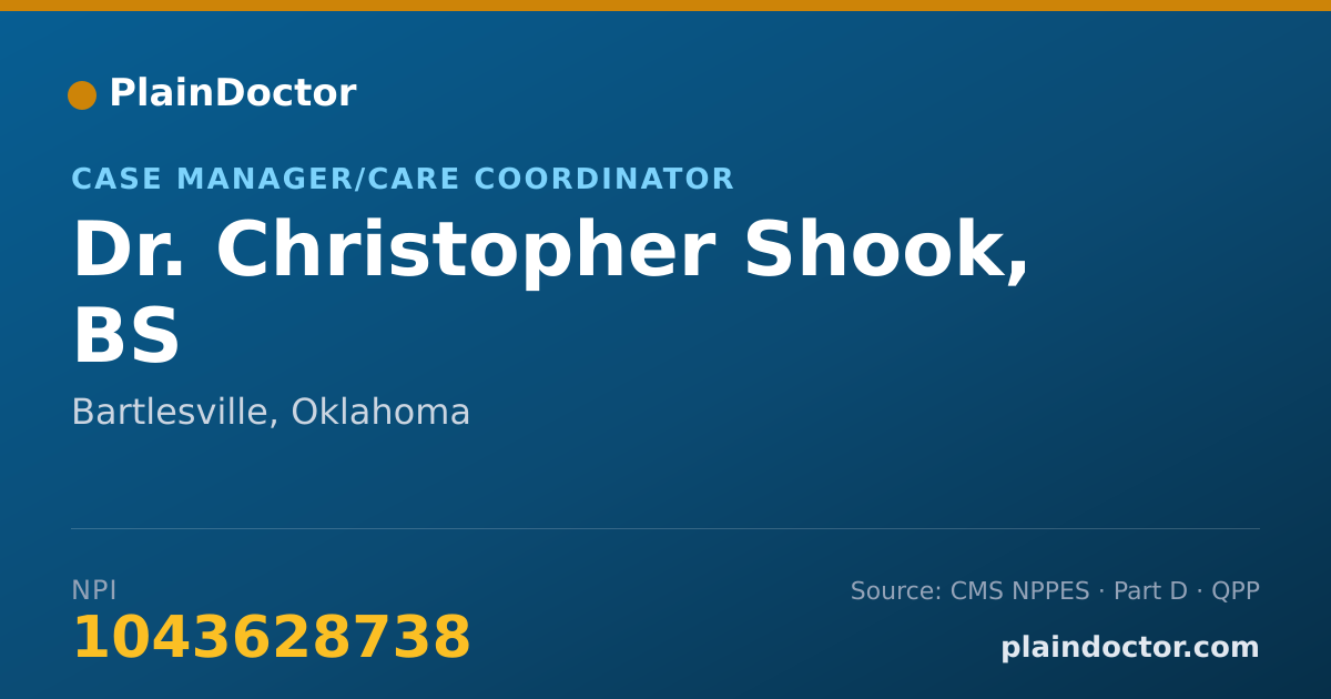 Shareable card for Christopher Shook, BS - Case Manager/Care Coordinator, Bartlesville, OK