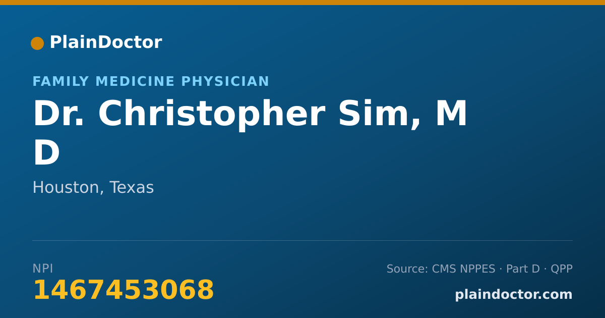 Shareable card for Christopher Sim, M D - Family Medicine Physician, Houston, TX