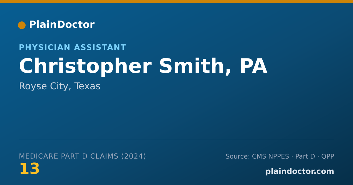 Shareable card for Christopher Smith, PA - Physician Assistant, Royse City, TX