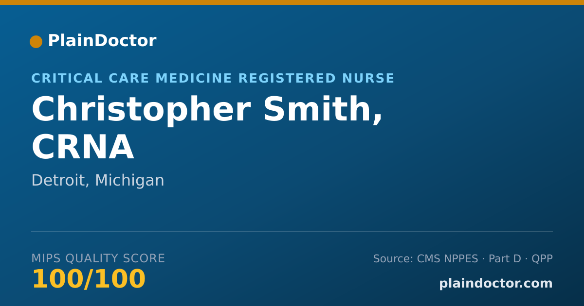 Shareable card for Christopher Smith, CRNA - Critical Care Medicine Registered Nurse, Detroit, MI