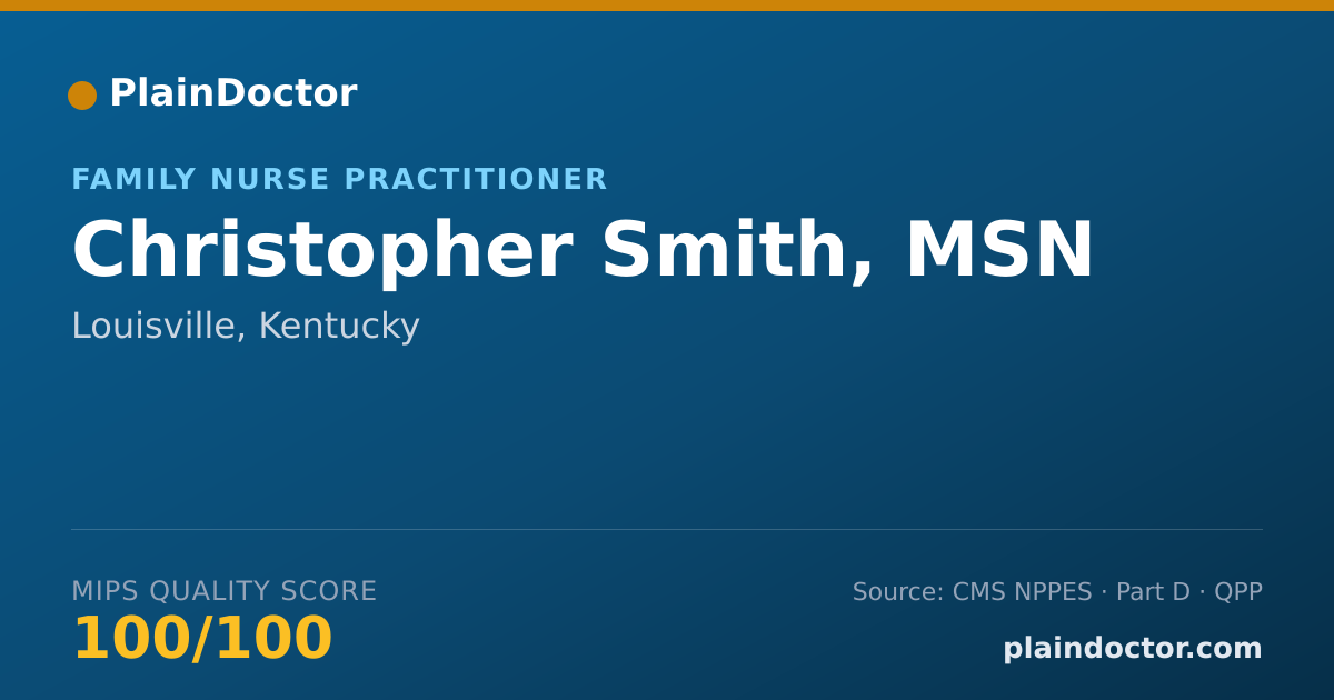 Shareable card for Christopher Smith, MSN - Family Nurse Practitioner, Louisville, KY