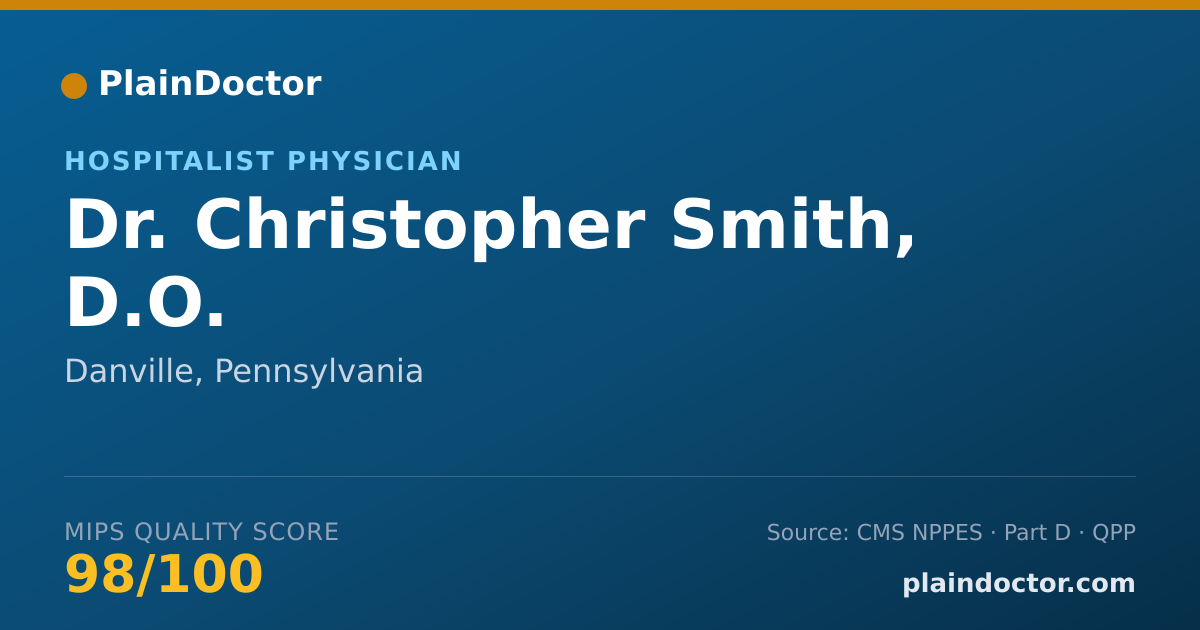Shareable card for Christopher Smith, D.O. - Hospitalist Physician, Danville, PA