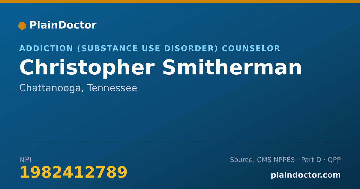 Shareable card for Christopher Smitherman - Addiction (Substance Use Disorder) Counselor, Chattanooga, TN