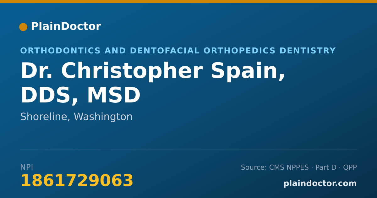 Shareable card for Christopher Spain, DDS, MSD - Orthodontics and Dentofacial Orthopedics Dentistry, Shoreline, WA