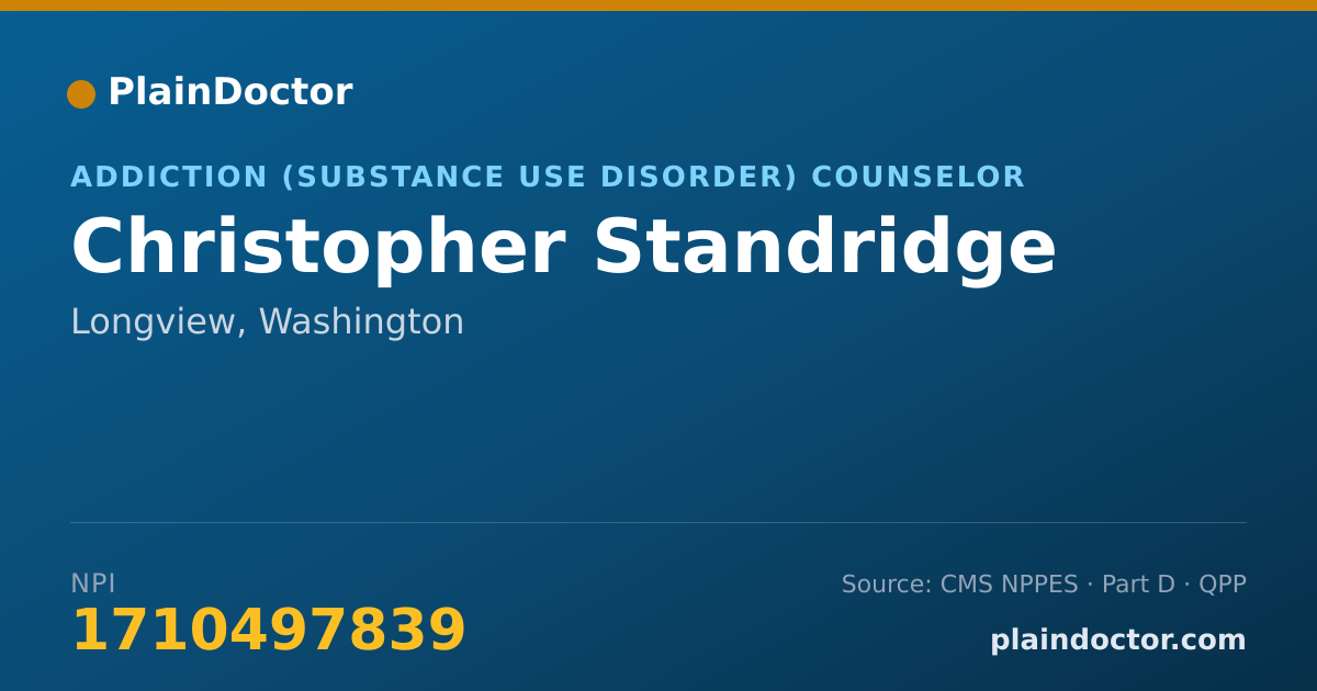 Shareable card for Christopher Standridge - Addiction (Substance Use Disorder) Counselor, Longview, WA