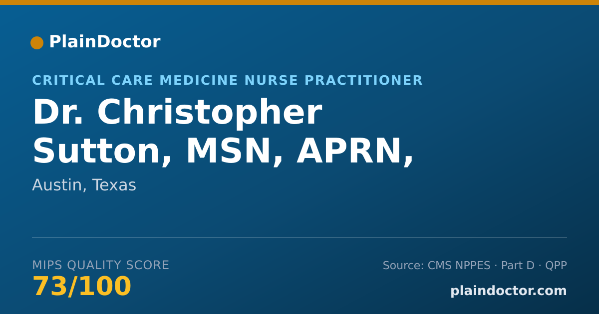 Shareable card for Christopher Sutton, MSN, APRN, BC-AGACNP - Critical Care Medicine Nurse Practitioner, Austin, TX