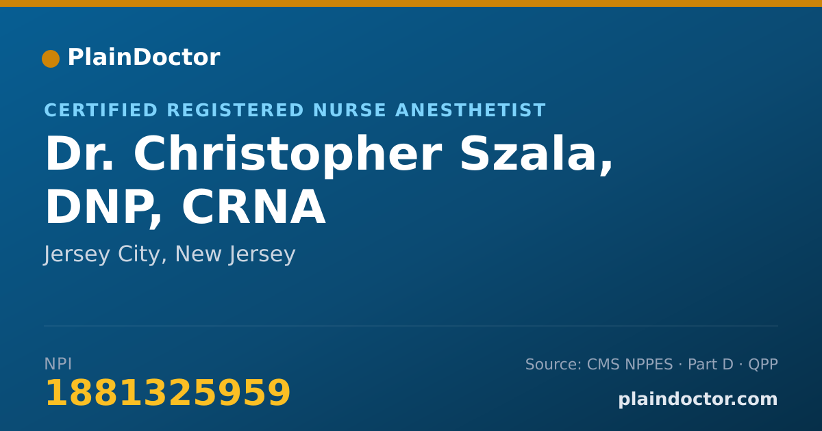 Shareable card for Christopher Szala, DNP, CRNA - Certified Registered Nurse Anesthetist, Jersey City, NJ