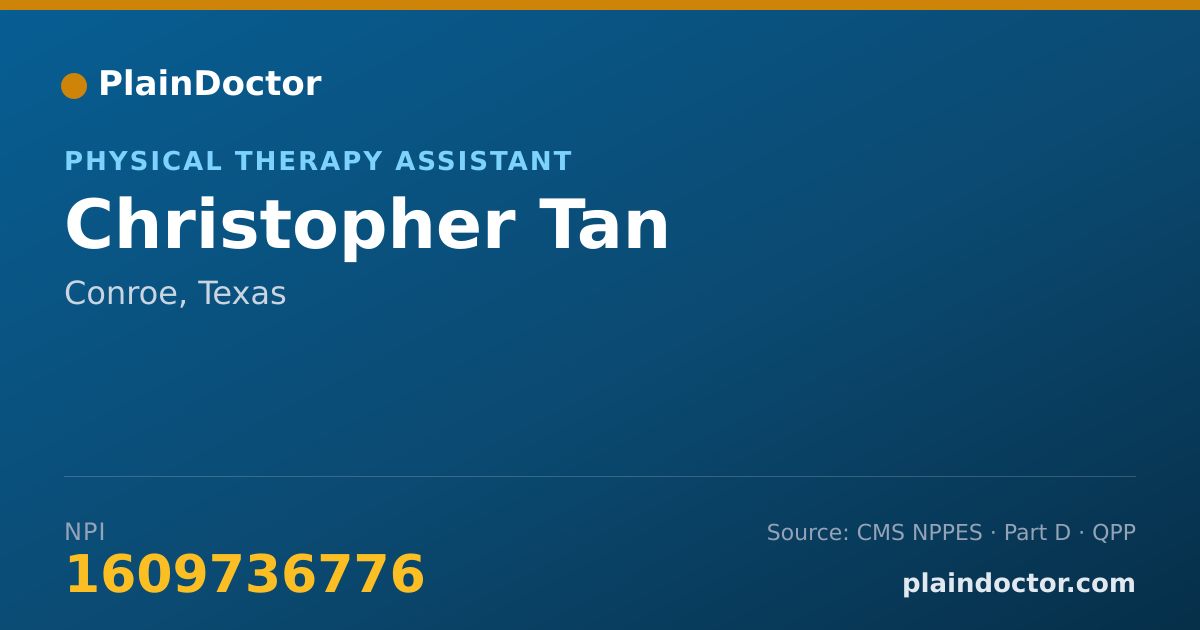 Shareable card for Christopher Tan - Physical Therapy Assistant, Conroe, TX