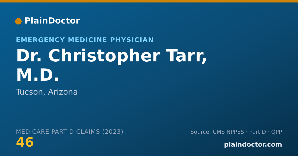 Shareable card for Christopher Tarr, M.D. - Emergency Medicine Physician, Tucson, AZ