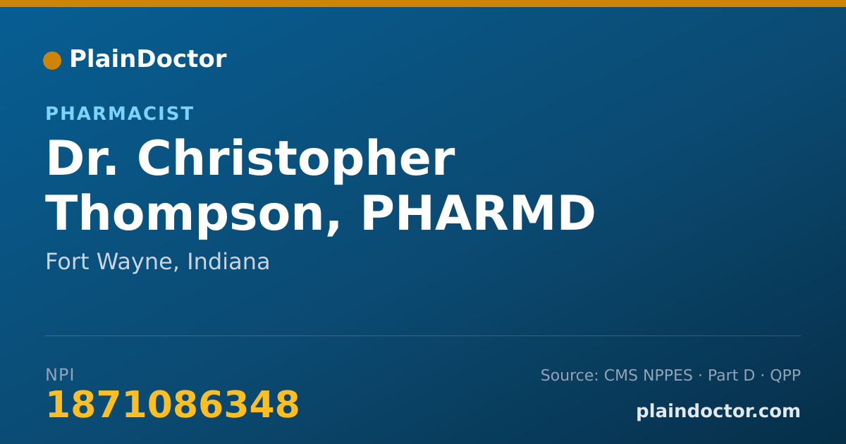 Shareable card for Christopher Thompson, PHARMD - Pharmacist, Fort Wayne, IN