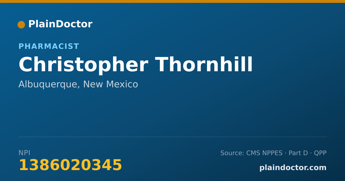 Shareable card for Christopher Thornhill - Pharmacist, Albuquerque, NM