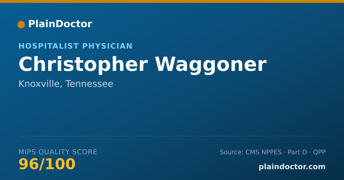 Shareable card for Christopher Waggoner - Hospitalist Physician, Knoxville, TN