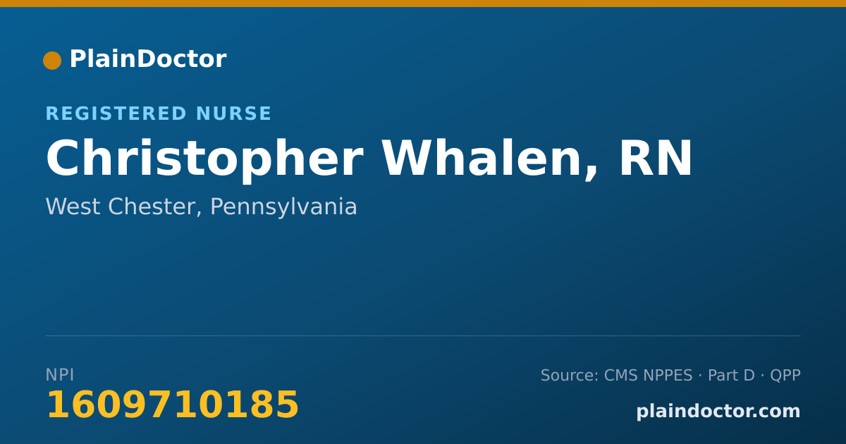 Shareable card for Christopher Whalen, RN - Registered Nurse, West Chester, PA