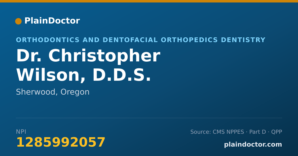 Shareable card for Christopher Wilson, D.D.S. - Orthodontics and Dentofacial Orthopedics Dentistry, Sherwood, OR