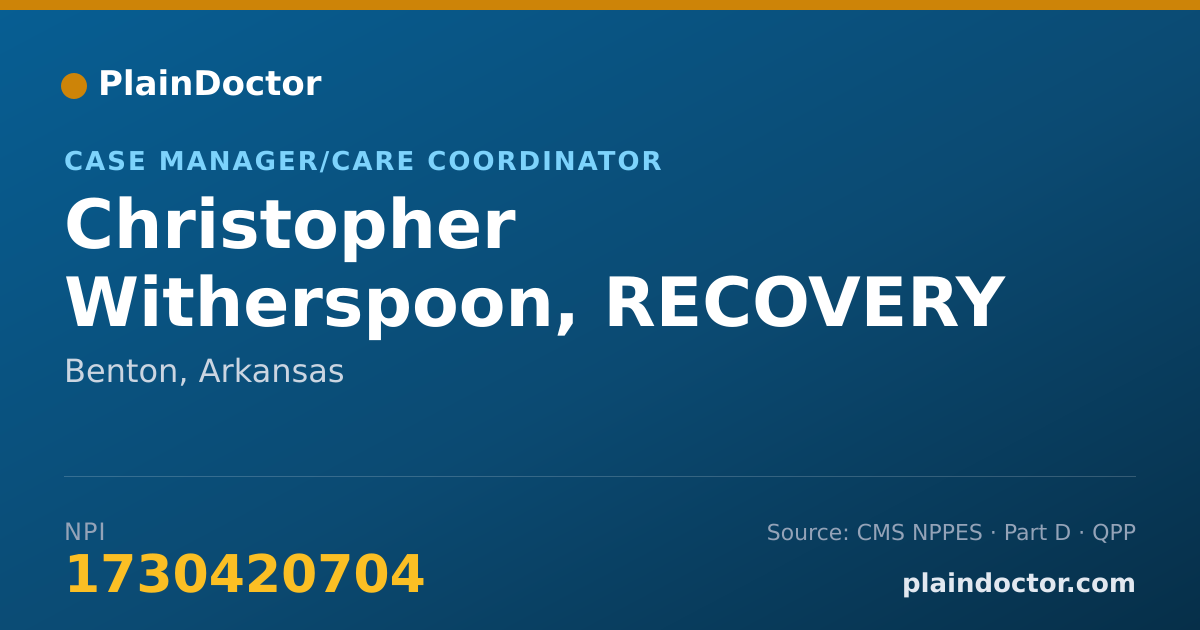 Shareable card for Christopher Witherspoon, RECOVERY ASSISTANT - Case Manager/Care Coordinator, Benton, AR