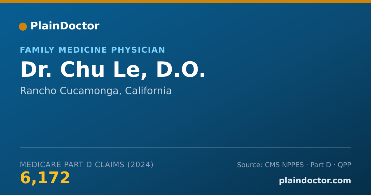 Shareable card for Chu Le, D.O. - Family Medicine Physician, Rancho Cucamonga, CA
