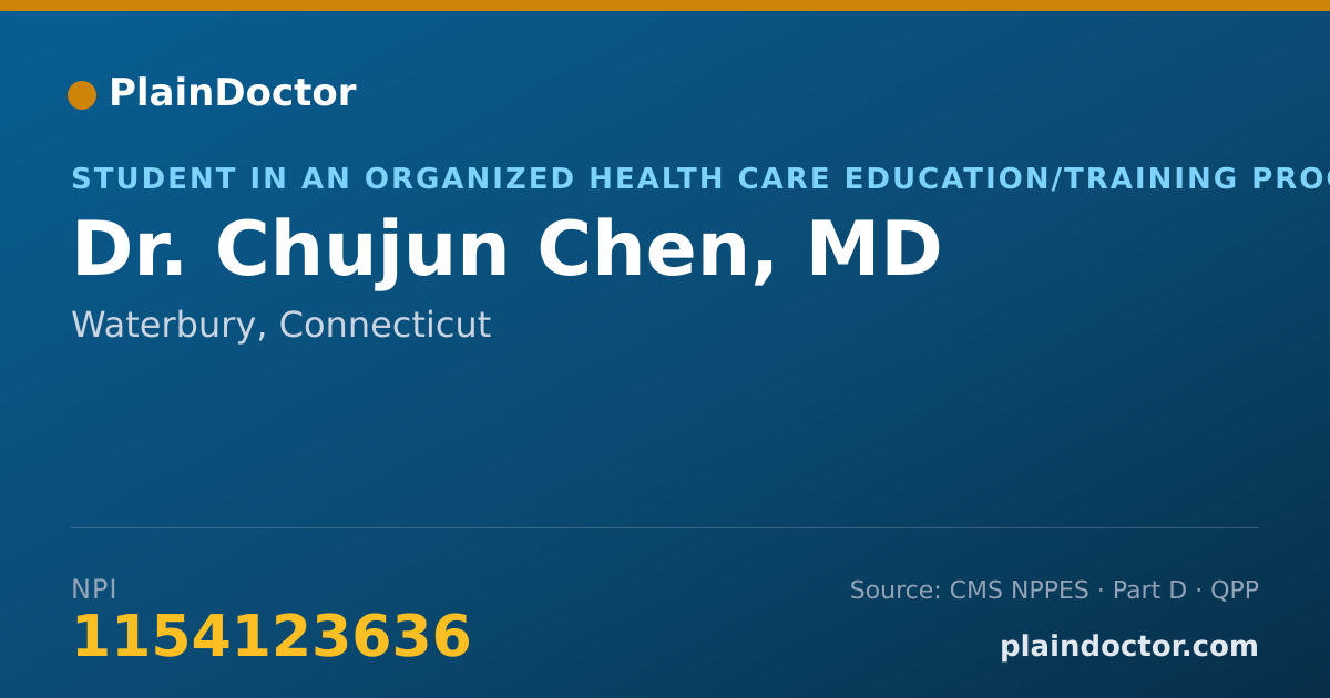 Shareable card for Chujun Chen, MD - Student in an Organized Health Care Education/Training Program, Waterbury, CT