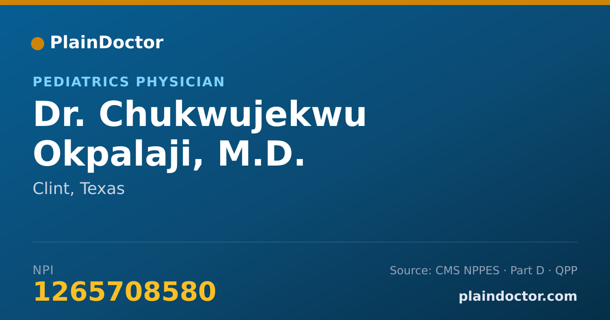 Shareable card for Chukwujekwu Okpalaji, M.D. - Pediatrics Physician, Clint, TX