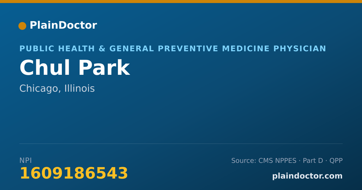 Shareable card for Chul Park - Public Health & General Preventive Medicine Physician, Chicago, IL
