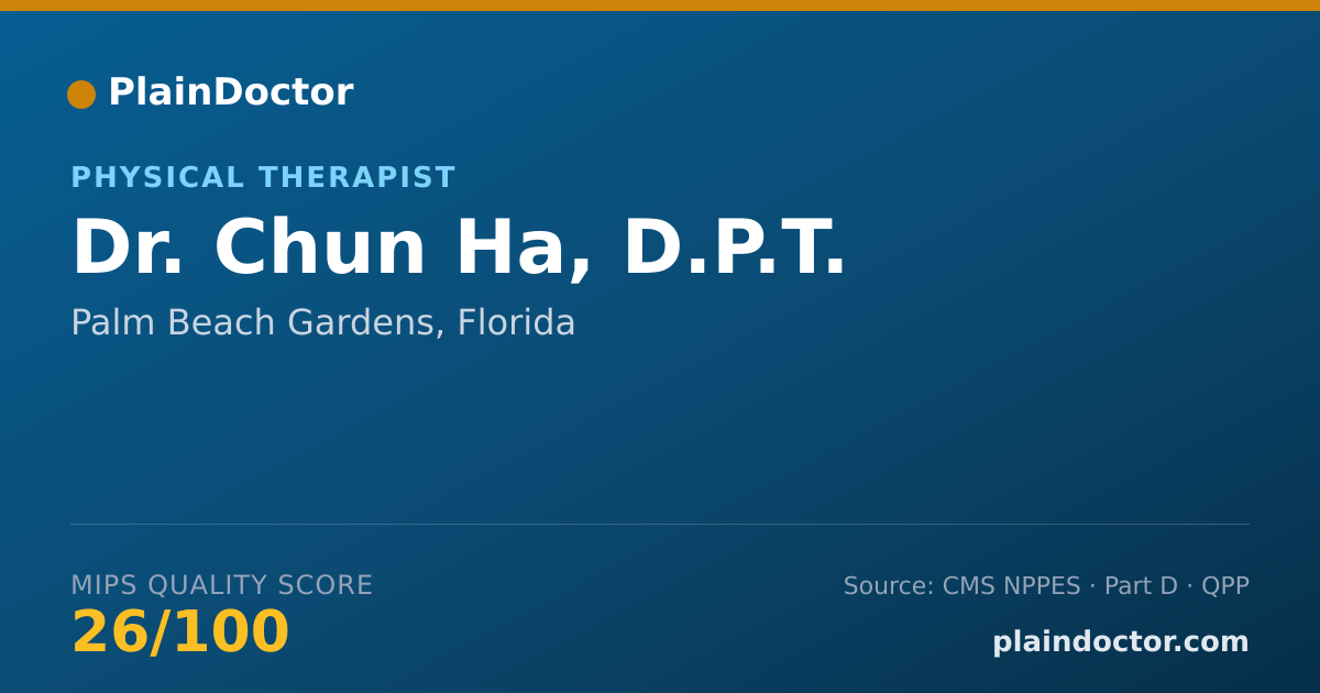 Shareable card for Chun Ha, D.P.T. - Physical Therapist, Palm Beach Gardens, FL