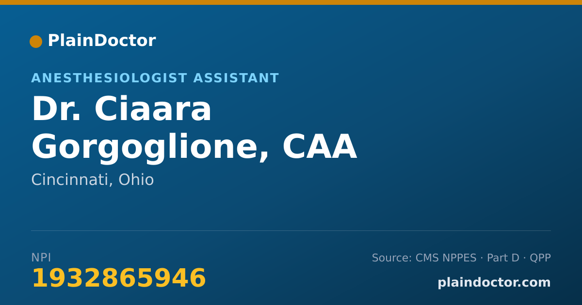 Shareable card for Ciaara Gorgoglione, CAA - Anesthesiologist Assistant, Cincinnati, OH