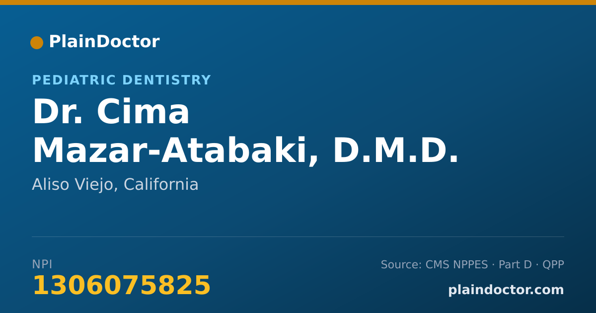 Shareable card for Cima Mazar-Atabaki, D.M.D. - Pediatric Dentistry, Aliso Viejo, CA