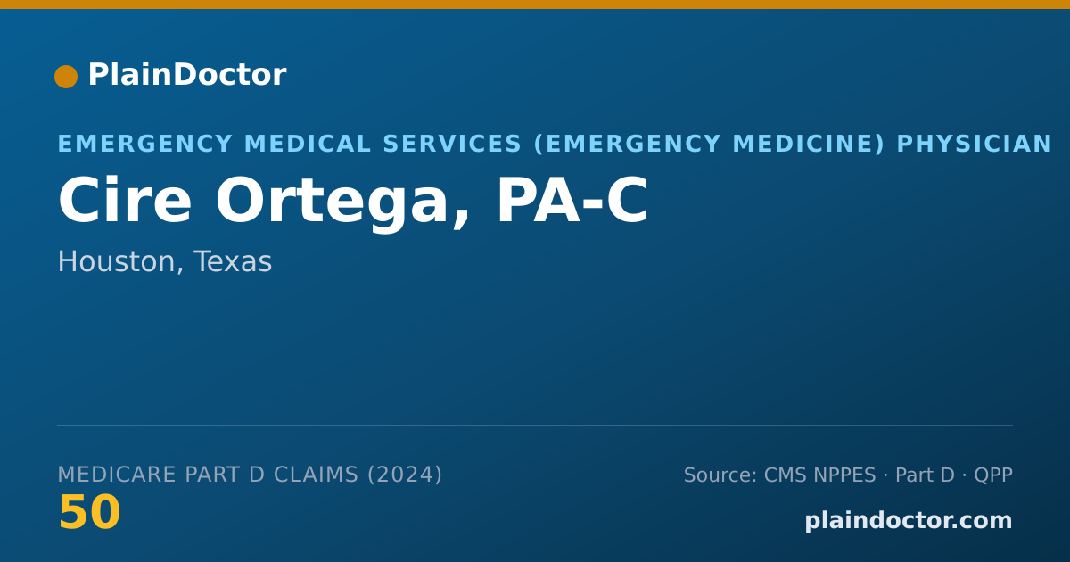 Shareable card for Cire Ortega, PA-C - Emergency Medical Services (Emergency Medicine) Physician, Houston, TX