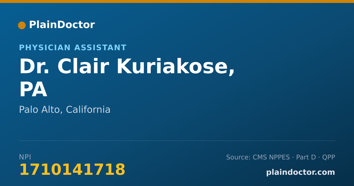 Shareable card for Clair Kuriakose, PA - Physician Assistant, Palo Alto, CA